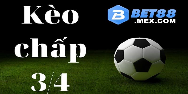 Khái niệm kèo 0.75 là gì