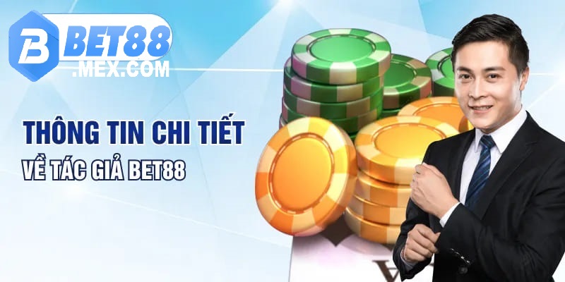 Thông tin về đội ngũ tác giả Bet88